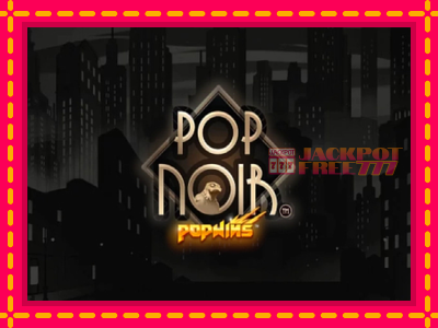 PopNoir слот машина преку интернет