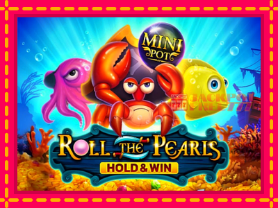 Roll The Pearls Hold & Win слот машина преку интернет