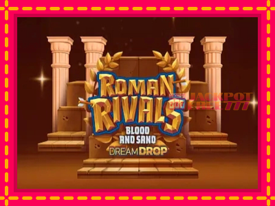 Roman Rivals Blood and Sand Dream Drop слот машина преку интернет