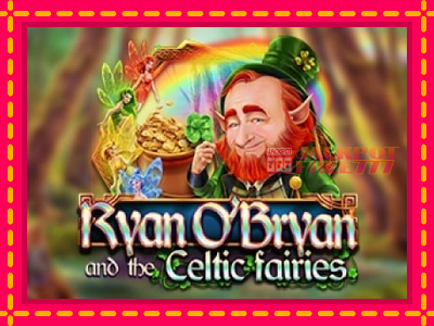 Ryan OBryan and the Celtic Fairies слот машина преку интернет