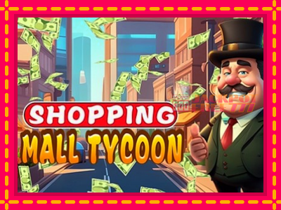 Shopping Mall Tycoon слот машина преку интернет