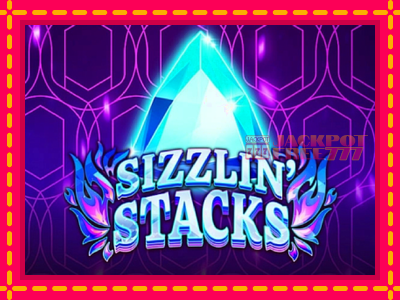 Sizzlin Stacks слот машина преку интернет