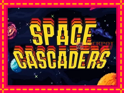 Space Cascaders слот машина преку интернет