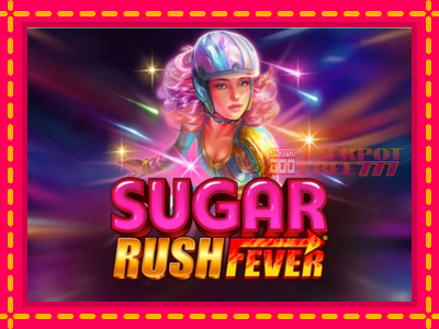 Sugar Rush Fever слот машина преку интернет