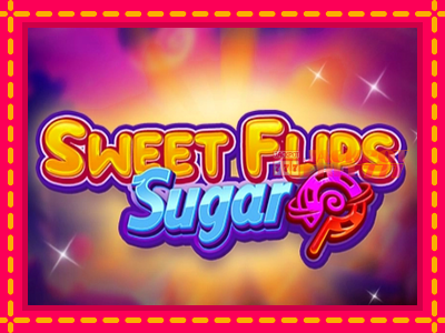 Sweet Flips Sugar слот машина преку интернет