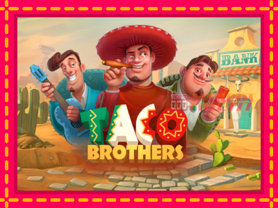 Taco Brothers слот машина преку интернет