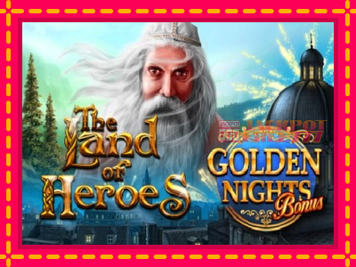 The Land of Heroes Golden Nights слот машина преку интернет