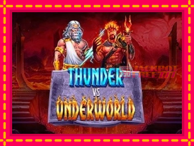 Thunder vs Underworld слот машина преку интернет