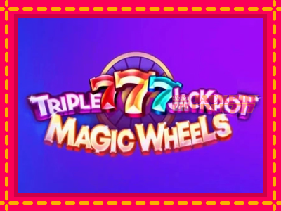 Triple 777 Jackpot Magic Wheels слот машина преку интернет