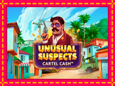 Unusual Suspects Cartel Cash слот машина преку интернет