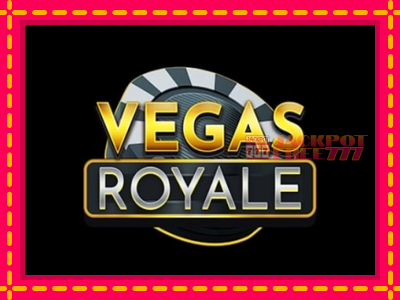 Vegas Royale слот машина преку интернет