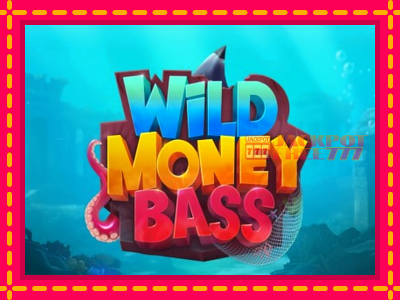 Wild Money Bass слот машина преку интернет