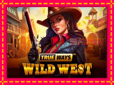 Wild West Trueways слот машина преку интернет