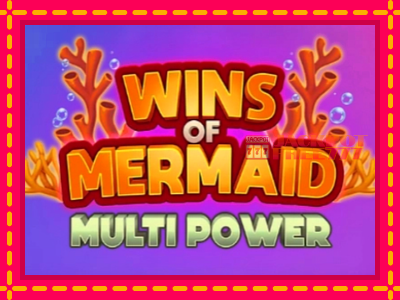 Wins of Mermaid Multi Power слот машина преку интернет