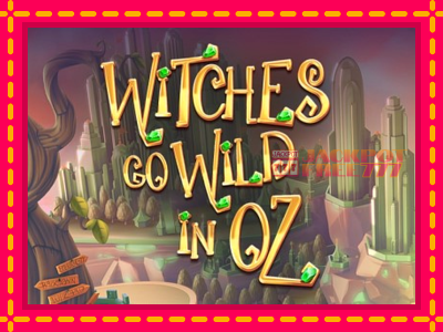 Witches Go Wild in Oz слот машина преку интернет