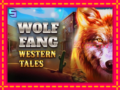 Wolf Fang - Western Tales слот машина преку интернет