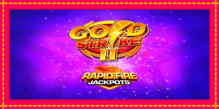 Gold Strike II Rapid Fire Jackpots автомат со уникатна механика, слика 1