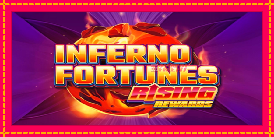 Inferno Fortunes: Rising Rewards автомат со уникатна механика, слика 1